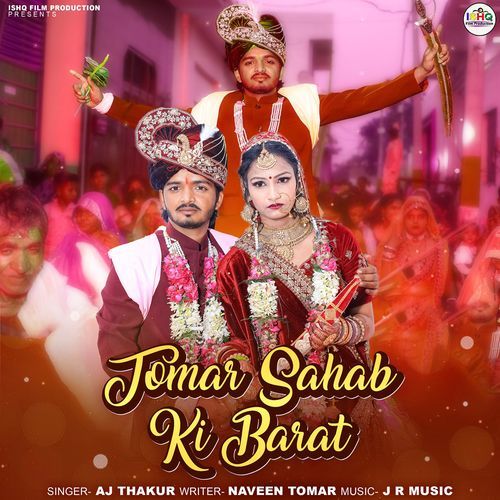 Tomar Sahab Ki Barat Aj Thakur MP3 Download