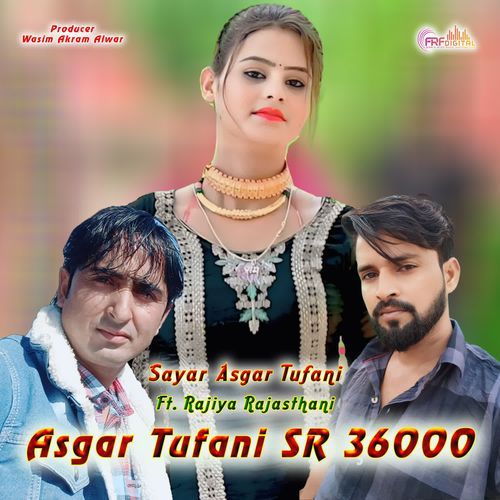 Asgar Tufani SR 36000 Sayar Asgar Tufani MP3 Download