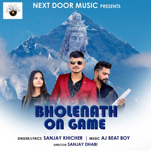 Bholenath on Game Sanjay Khicher MP3 Download