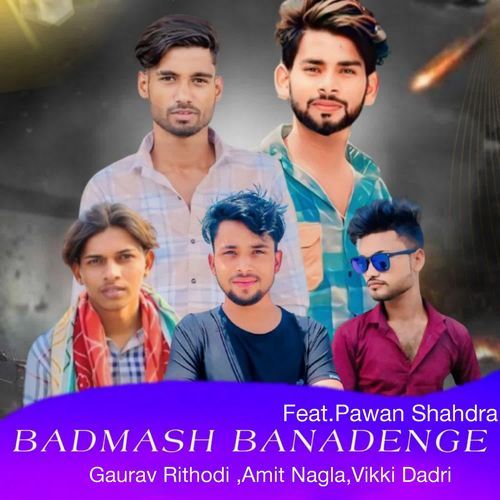 Badmash Banadenge Amit Nagla MP3 Download