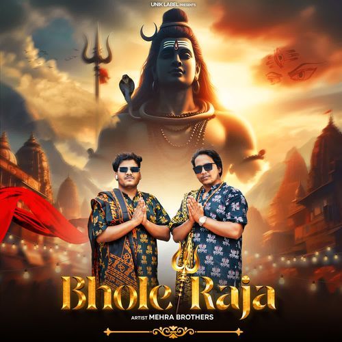 Bhole Raja Mehra Brothers MP3 Download