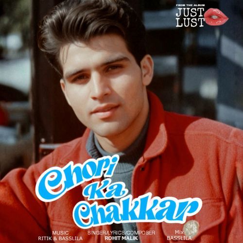 Chori Ka Chakkar Rohit Malik MP3 Download