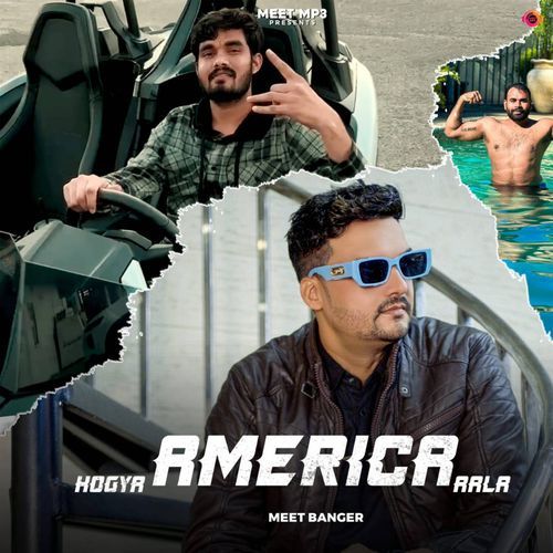 Hogya America Aala Meet Banger MP3 Download
