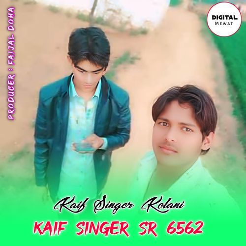 Kaif Singer SR 6562 Kaif Singer Kolani MP3 Download