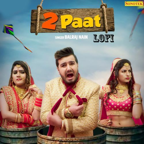 2 Paat Lofi Balraj Nain MP3 Download