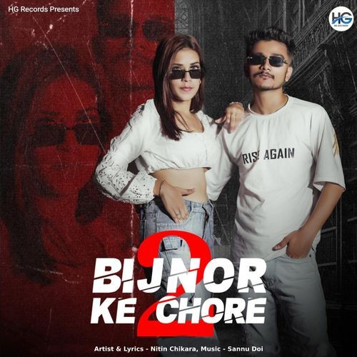 Bijnor Ke Chore 2 Nitin Chikara MP3 Download
