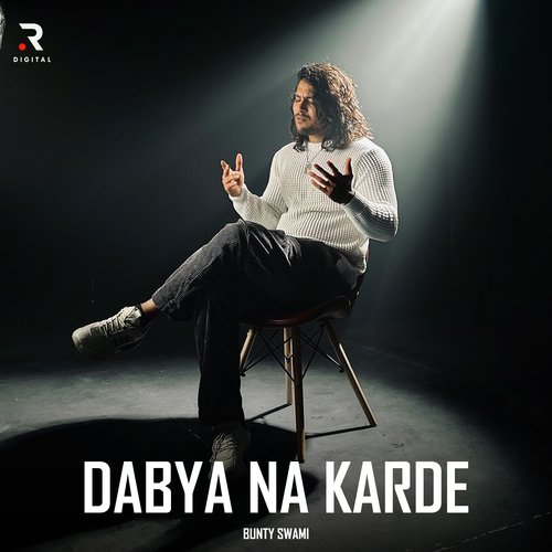 Dabya Na Karde Bunty Swami MP3 Download