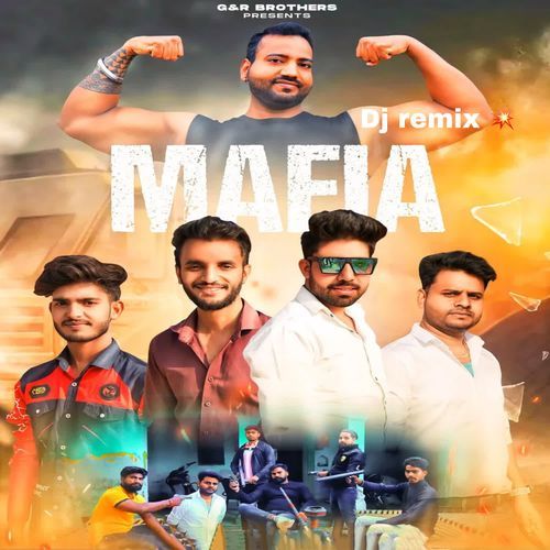 Mafia (Dj Remix) Gaurav Singh Modinagar MP3 Download