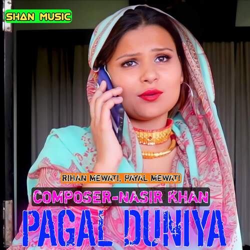 Pagal Duniya Payal Mewati MP3 Download