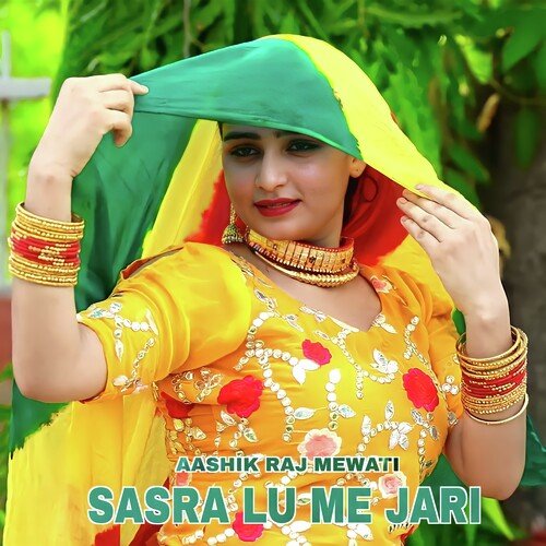 Sasra Lu Me Jari Aashik Raj Mewati MP3 Download