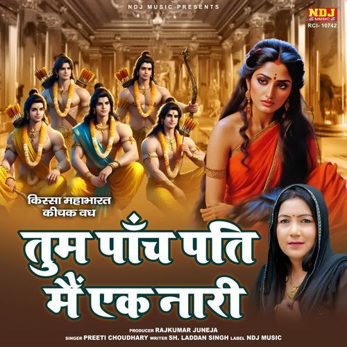 Tum Paanch Pati Main Ek Naari Preeti Choudhary MP3 Download