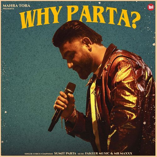 Why Parta? Sumit Parta MP3 Download
