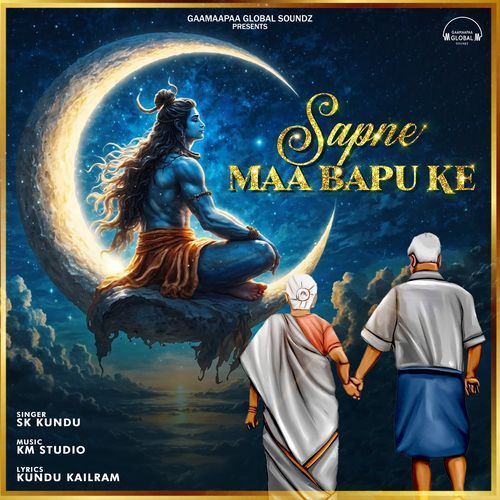 Sapne Maa Bapu Ke SK Kundu MP3 Download