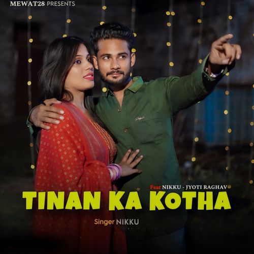 Tinan Ka Kotha Nikku MP3 Download