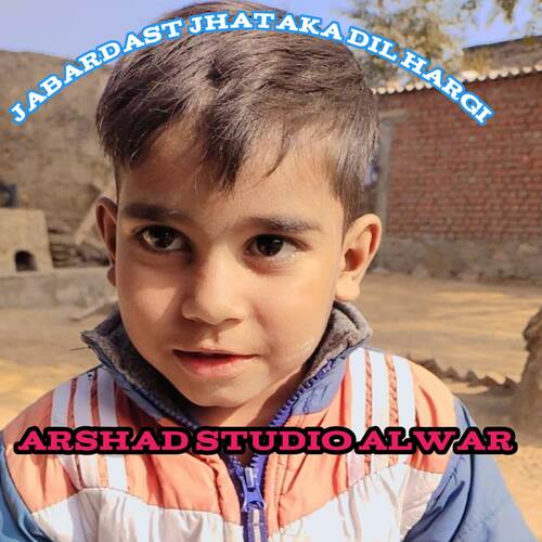 jabardast jhataka Dil hargi Arshad Studio Alwar MP3 Download