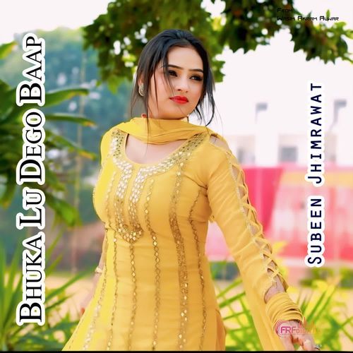 Bhuka Lu Dego Baap Subeen Jhimrawat MP3 Download