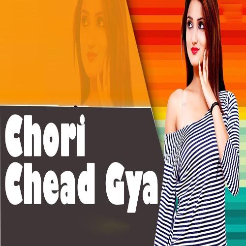 Chori Chead Gya Vishal Raghav MP3 Download