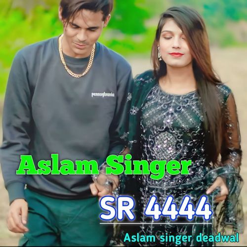 Aslam Singer SR 4444 Aslam Singer Deadwal MP3 Download