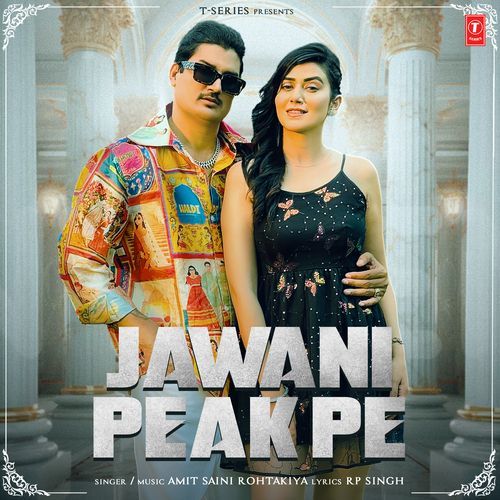 Jawani Peak Pe Amit Saini Rohtakiya MP3 Download