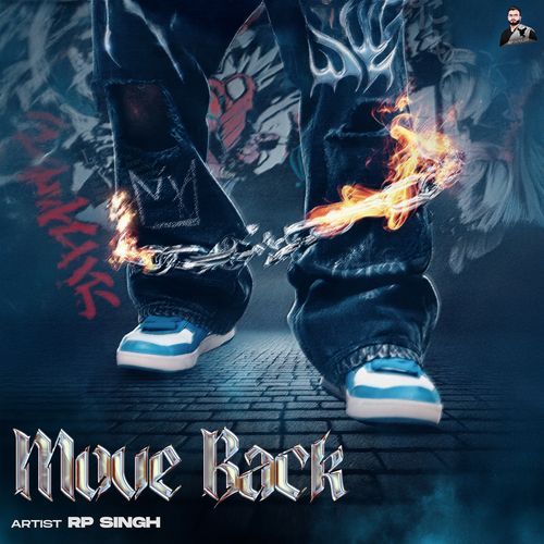 Move Back Rp Singh MP3 Download
