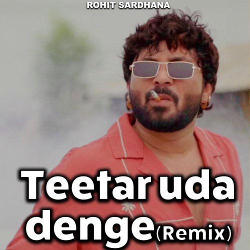 Teetar uda denge (Remix) Palak Muchhal MP3 Download