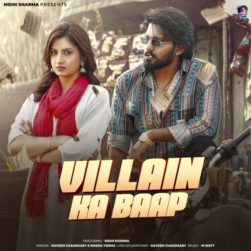 Villain Ka Baap (feat. Nidhi Sharma) Swara Verma MP3 Download