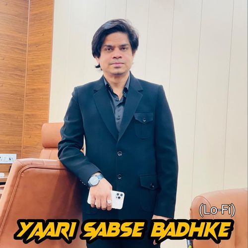 Yaari Sabse Badhke (Lofi) Rahul Bhudiyawala MP3 Download