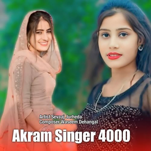Akram Singer 4000 Sevaaj Jurheda MP3 Download