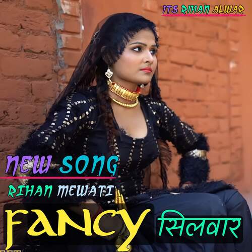 Fancy silwar Rihan Mewati MP3 Download
