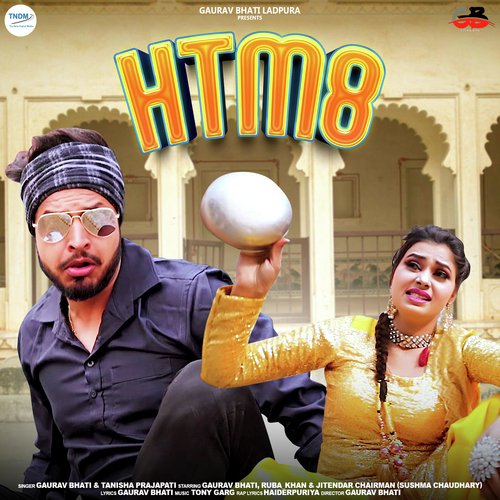 HTM 8 Gaurav Bhati MP3 Download