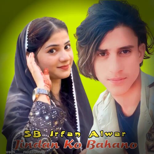 Jindan Ko Bahano SB Irfan Alwar MP3 Download