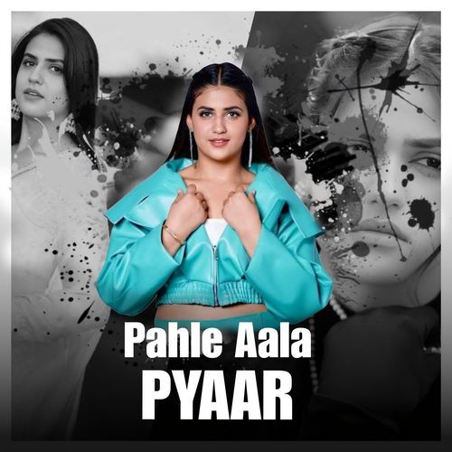 Pahle Aala Pyaar Ashok Sajuma MP3 Download