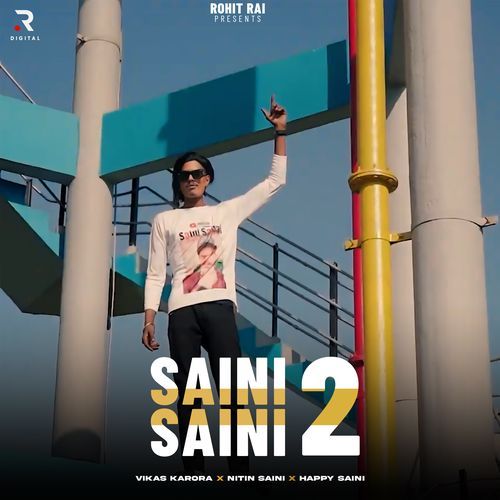 Saini Saini 2 Vikas Karora MP3 Download