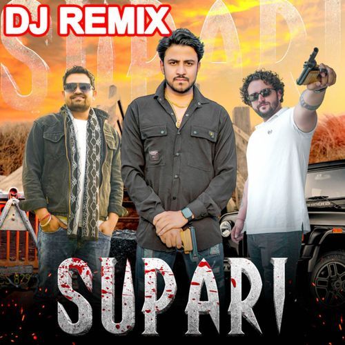 Supari ((DJ Remix)) Gyanender Sardhana MP3 Download