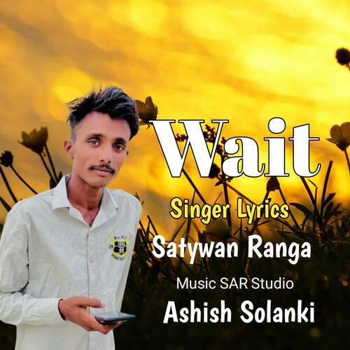 Wait Satywan Ranga MP3 Download