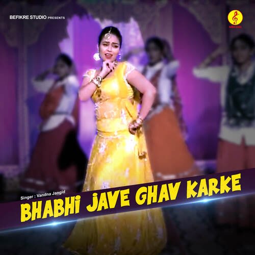 Bhabhi jave ghav karke Vandana Jangid MP3 Download