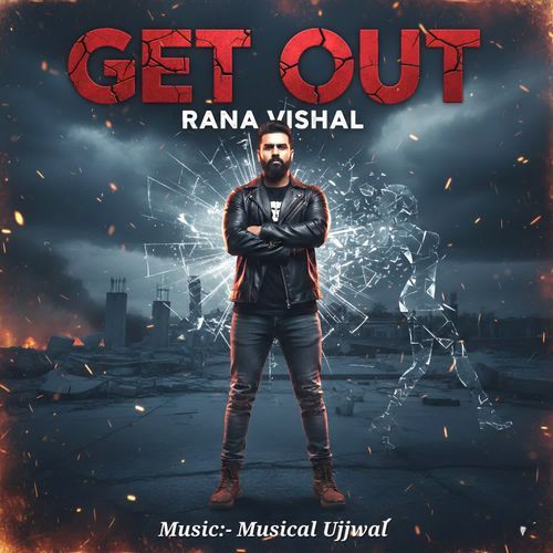Get Out Rana Vishal MP3 Download