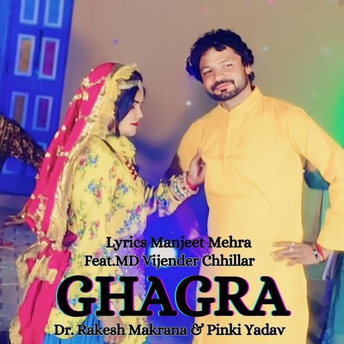 Ghagra Dr Rakesh Makrana MP3 Download