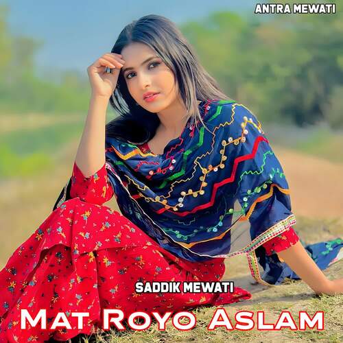 Mat Royo Aslam Saddik Mewati MP3 Download