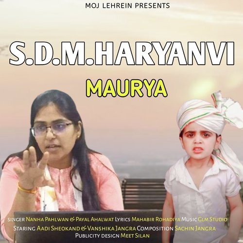 SDM Haryanvi Mauriya Nanha Pahlwan MP3 Download