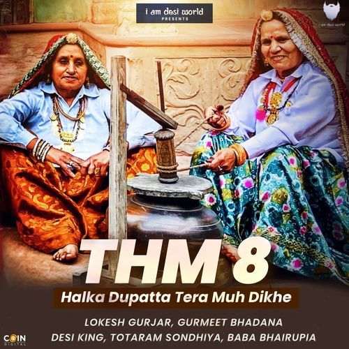 THM 8 Halka Dupatta Tera Muh Dikhe Lokesh Gurjar MP3 Download