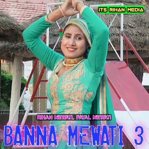 Banna Mewati 3 Rihan Mewati MP3 Download