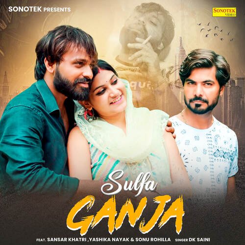 Sulfa Ganja DK Saini MP3 Download