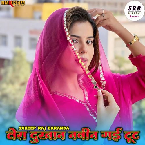 Tera Dukhan Navin Gayi Tut Sakeep Raj Baramda MP3 Download