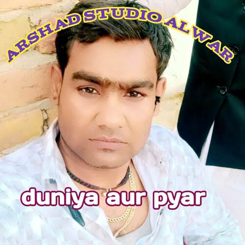 duniya aur pyar Arshad Studio Alwar MP3 Download