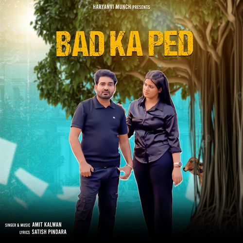 Bad Ka Ped Amit Kalwan MP3 Download