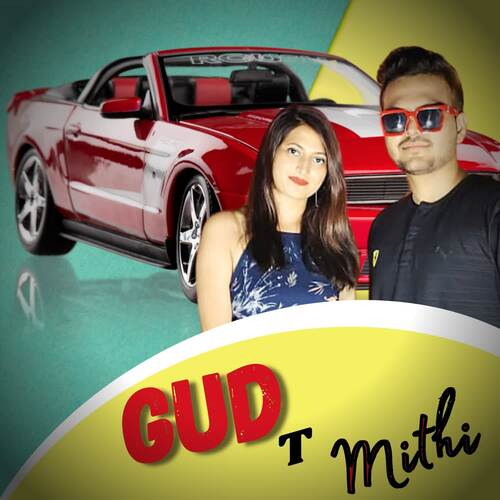 Gud T Mithi Nishant Mehra MP3 Download