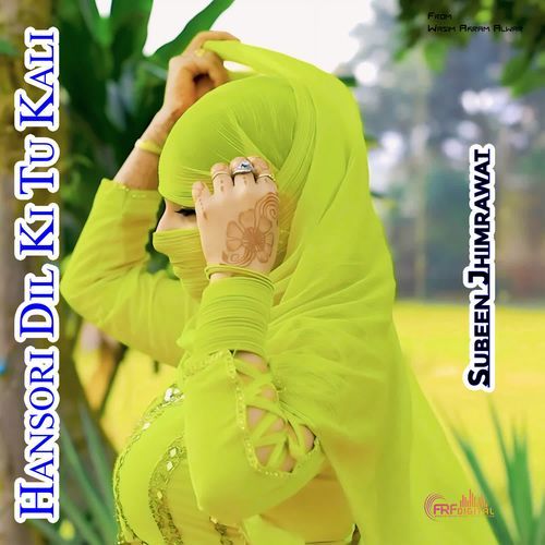 Hansori Dil Ki Tu Kali Subeen Jhimrawat MP3 Download