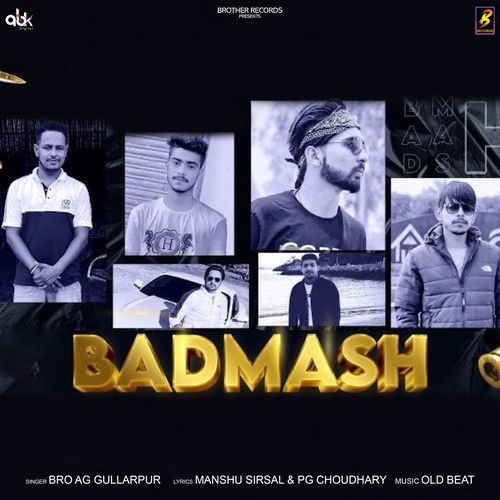 Badmash Bro AG Gullarpur MP3 Download