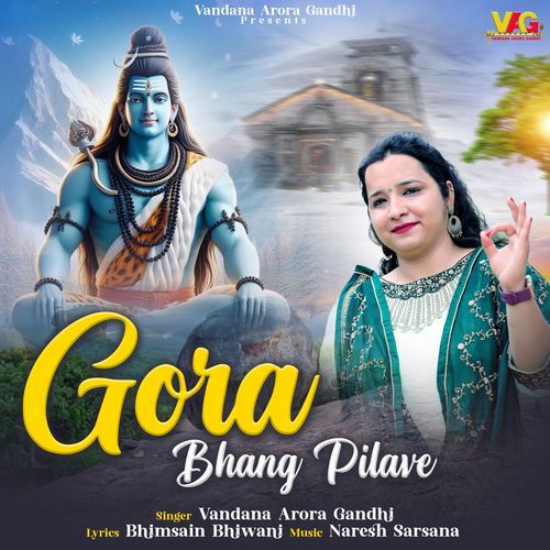 Gora Bhang Pilave Vandana Arora Gandhi MP3 Download